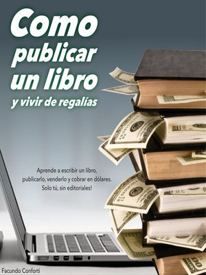 cover image of Como publicar un libro y vivir de regalías